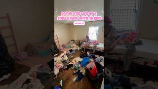 Day in the life of a single mom with 10 kids | Messy House Deep Clean