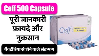 Ceff 500 Capsule Uses in Hindi | बैक्टीरिया से होने वाले संक्रमण | Side Effects | Dose 💊