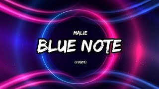 Malie - Blue Note Lyrics