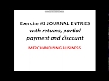 Exercise #2 Journal Entries (with Partial Payment, Returns & Discounts)/ Merchandising Business
