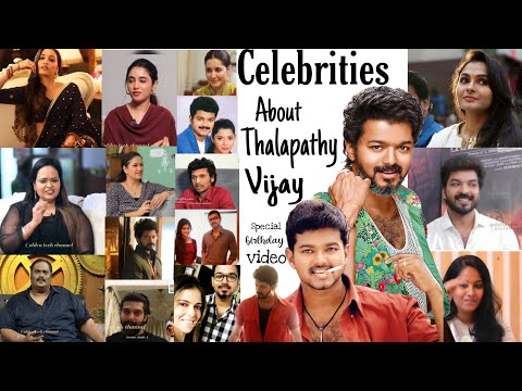Celebrities About Thalapathy Vijay Birthday Special Video 💫🎊🎉 2022 48th Birthday