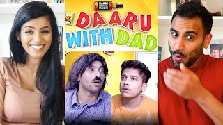 DAARU WITH DAD | Harsh Beniwal | REACTION!!!