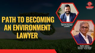 How to get started as an environmental lawyer