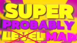 "Super Probably Map" By TheRunEnder [FE2CM] [Memorization & Confusing Crazy]
