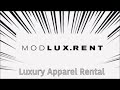 ModLux.Rent My First Box Of Rented Luxury Brands! Get $20 Off Your First Month!