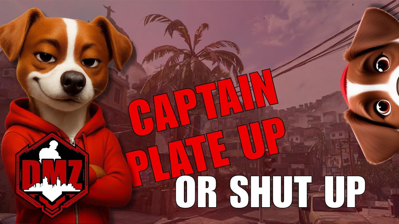 DMZ- Captain Plate Up or Shut Up!