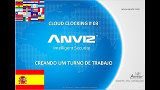 ANVIZ CloudClocking # 03 -  Creando un Turno de Trabajo