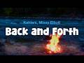 Kehlani, Missy Elliott - Back and Forth (Lyric Video)
