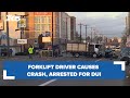 Forklift driver causes multi-car crash on Aurora, arrested for DUI