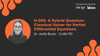 H-DES A Hybrid Quantum-Classical Solver for Partial Differential Equations 2025 QUANTUM PROGRAM