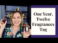 One Year, 12 Fragrances Only Tag | One For Each Month | TAG WEEK