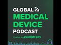 #379: Meet the Guru - Building Quality Management in Early-Stage Medical Device Companies and oth...