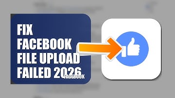 How To Fix Facebook File Upload Failed 2026