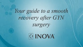 Inova Women's Hospital: What to Expect of Your Post-Operative Recovery Process