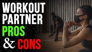 Famous The Pros & Cons of Workout Partners Net Worth