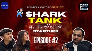 Kunal Aggarwal - Founder & CEO of Credflow - Episode 2 | World's Best Office | F&IC Hindu