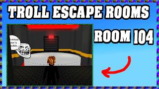 Troll Escape Rooms Room 104 Walkthrough Guide *Roblox* screenshot 4