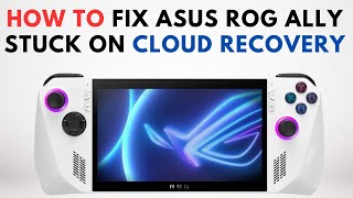 How to Fix Asus Rog Ally Stuck on Cloud Recovery screenshot 5
