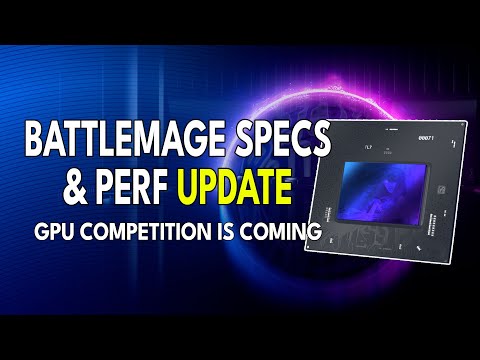 Intel Battlemage Specs & Perf UPDATE - GPU Competition Is COMING