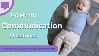 4-6 Month Communication Milestones Babbling, Giggling & Early Sounds