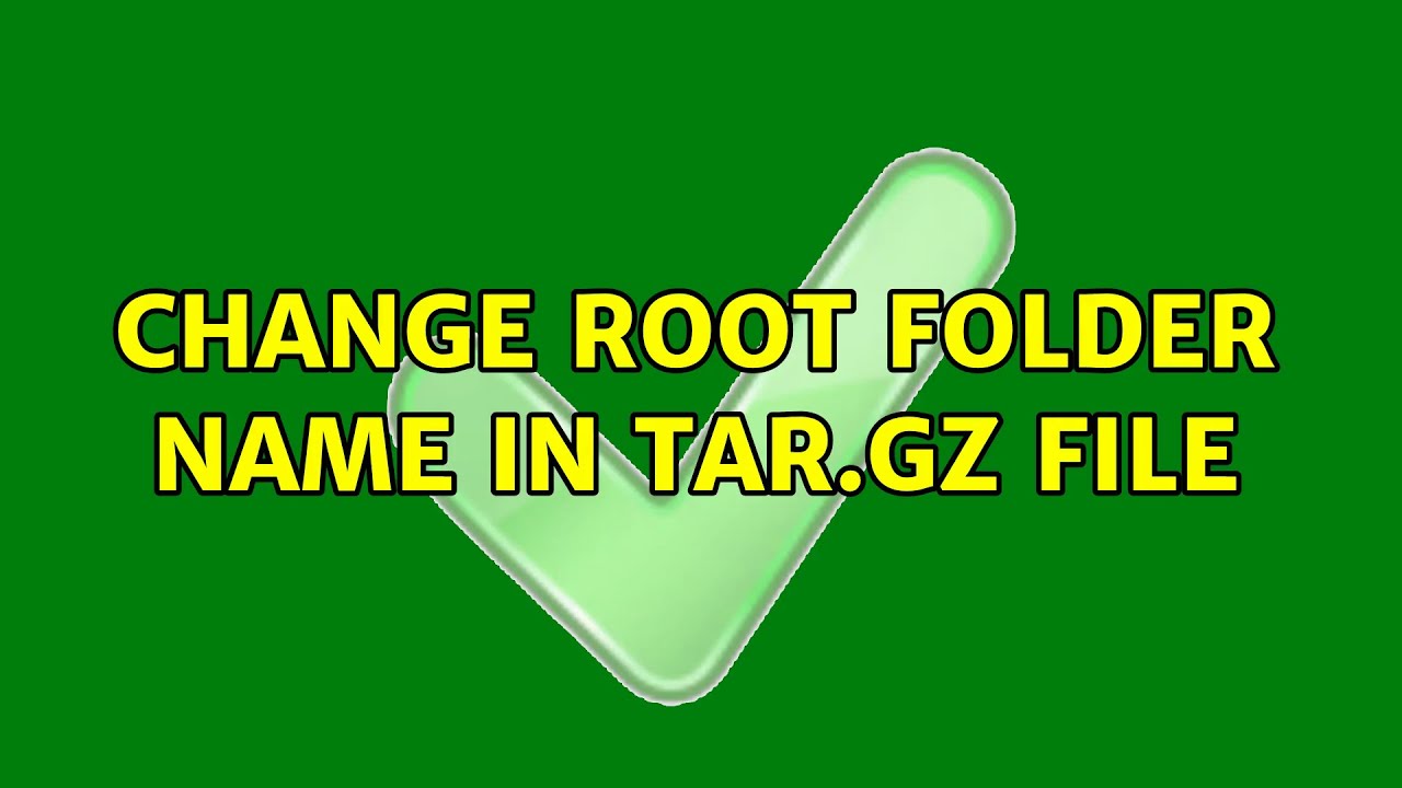 Change root folder name in tar.gz file