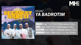 Hijjaz - Ya Badrotim (Official Music Audio)