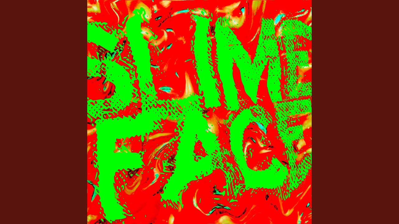 Watch Slime Face on YouTube Watch Slime Face on YouTube