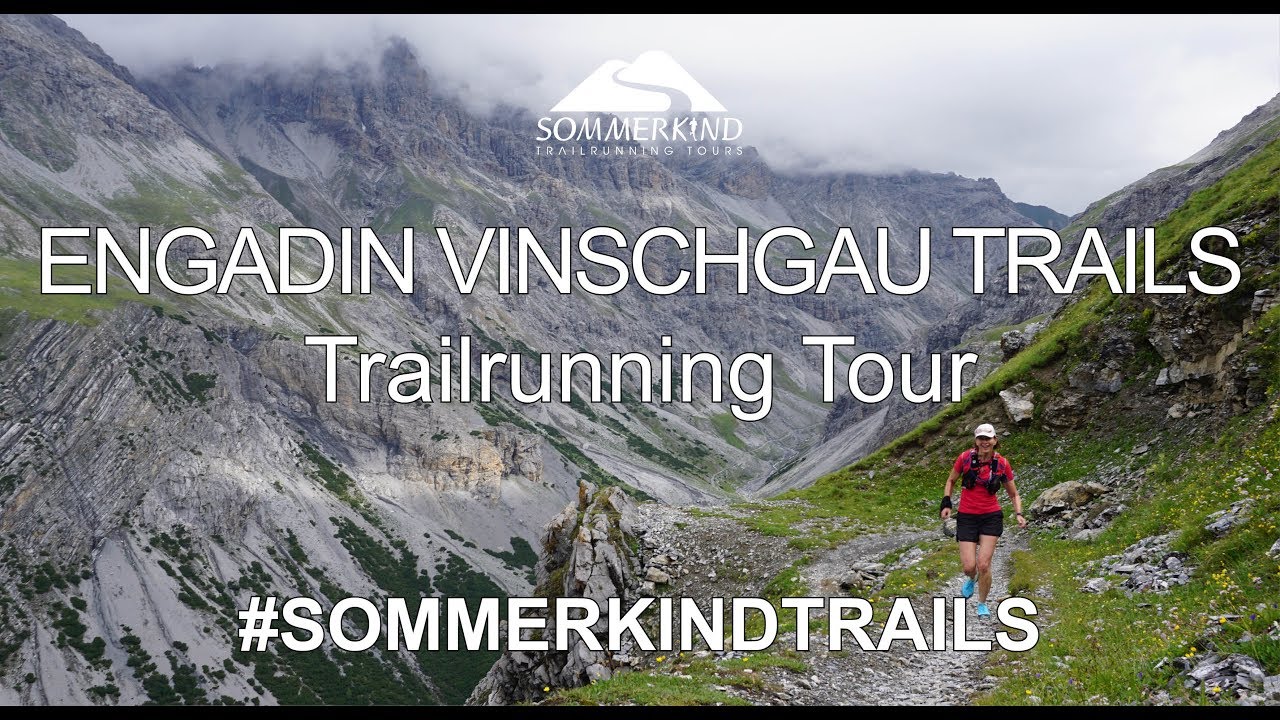 ENGADIN VINSCHGAU TRAILS • Trailrunning Tour - YouTube