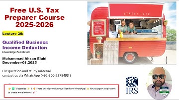 Lecture 26: Free U.S. Tax Preparer Course 2025–2026 — Qualified Business Income (QBI) Deduction