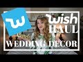 WISH HAUL: WEDDING DECOR