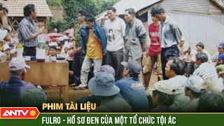 Phim tài liệu: Chuyên án F101: Tội ác kinh hoàng của tổ chức phản động Fulro | ANTV