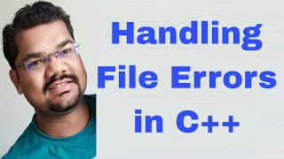 File Handling in C++ Programming Part 6 | Error Handling in C++ File Streams (fstream) Net Worth