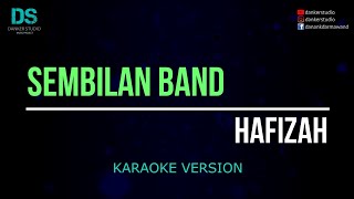 Sembilan band - hafizah (karaoke version) tanpa vokal