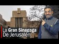 La Gran Sinagoga de Jerusalén con César Silva