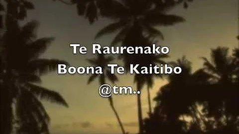 TE RAURENAKO BOONA TE KAITIBO - Kiribati@tm..