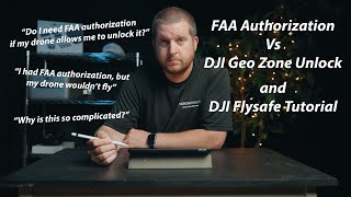 FAA Authorization Vs Geo Zone Unlocking - Why You NEED to Know How This Works!