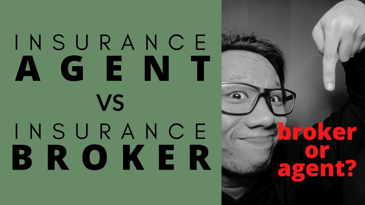 Insurance Agent VS Insurance Broker YouTube