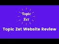 Topic zet website review  topiczet 2021