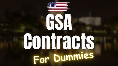 GSA Contracts For Dummies