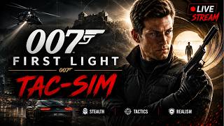 🔴 Live 007 First Light Tac-Sim