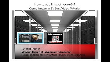 How to add linux tinycore 6.4 Qemu image in EVE ng Video Tutorial