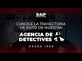 DAIP NACIO EN EL AÑO 1996, SOMOS LOS PIONEROS EN LA INVESTIGACION PRIVADA EN COLOMBIA.