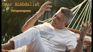 Ho'oponopono .. Omar AlAbdallat .. عمر العبداللات