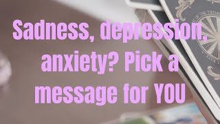 Pickacard Sadness Depression Anxiety Guidance For You