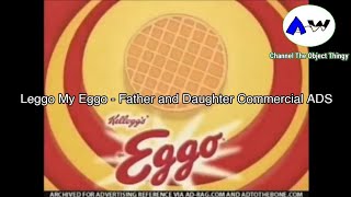Leggo My Eggo - Father and Daughter Commercial ADS *better fixed*