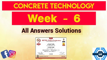 Concrete Technology Week 6 Quiz Assignment Solution | NPTEL 2023 | SWAYAM