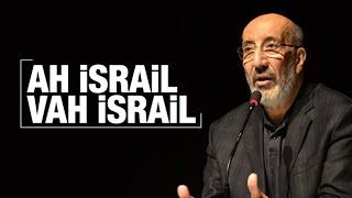 Abdurrahman Dilipak   Ah İsrail, vah İsrail