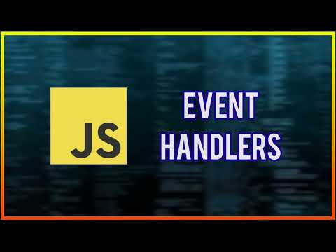 JavaScript Tutorial #19 | Event Handlers