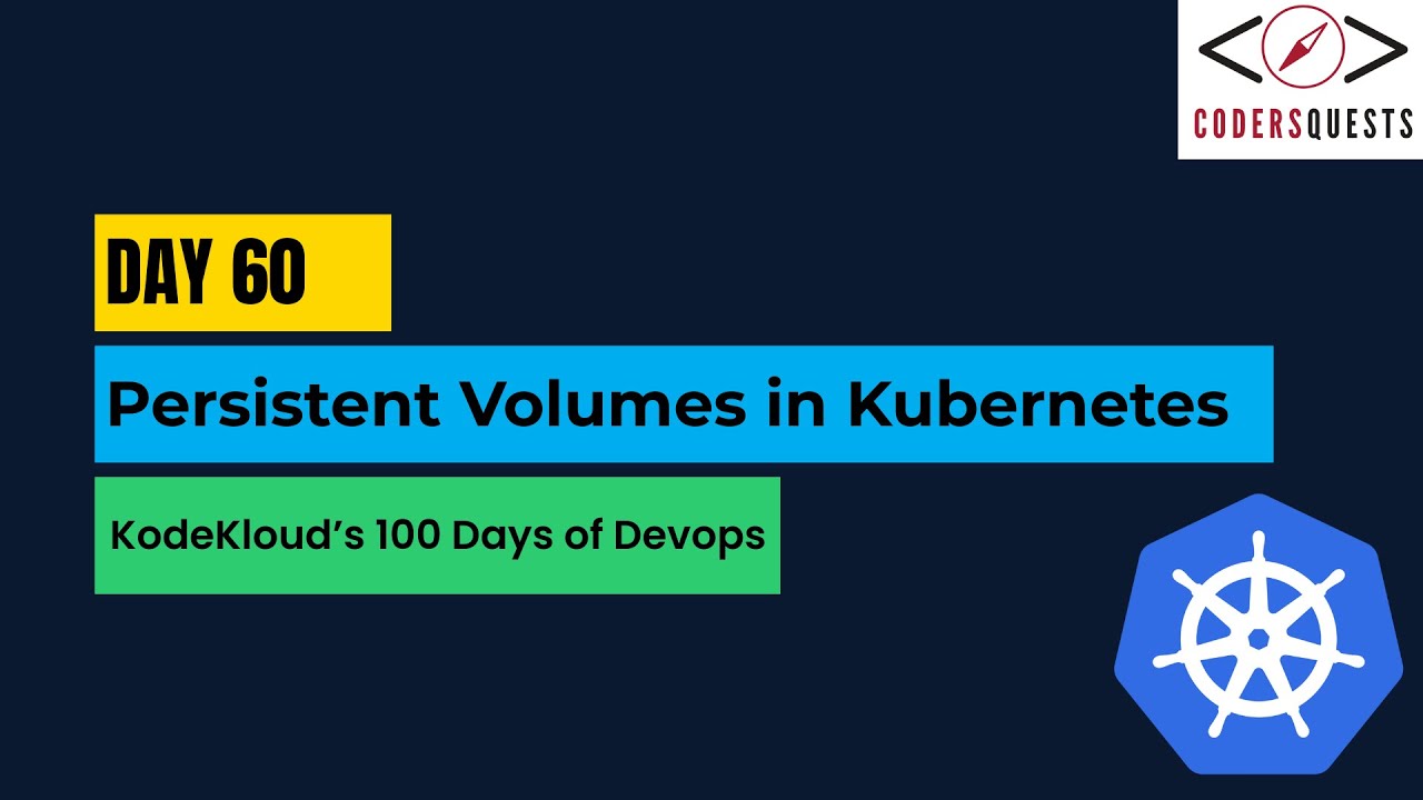Day 60 | Persistent Volumes in Kubernetes | KodeKloud 100 Days of ...