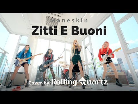 Zitti E Buoni - Måneskin Cover by Rolling Quartz (HOT ver.)